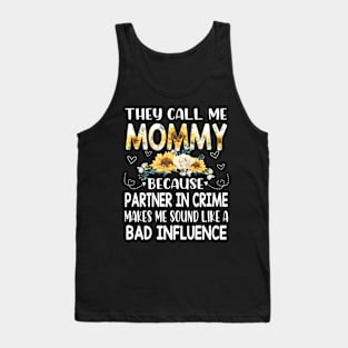 they call me mommy Tank Top